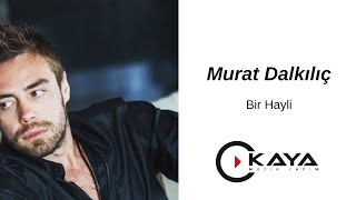 Murat Dalkılıç - Bir Hayli Resimi