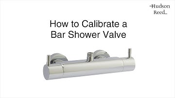 How to Calibrate a Bar Shower Valve