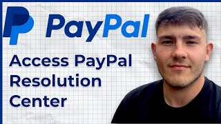 How to Access PayPal Resolution Center (2025 Guide)