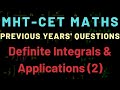 MHT-CET | Previous Years' Questions | Mathematics | Definite Integrals and Applications | PART 2