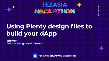 Using Plenty design files to build your dapp | TezAsia Hackathon 2022