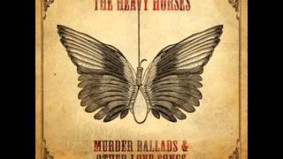 The Heavy Horses - Copper & Gold chords