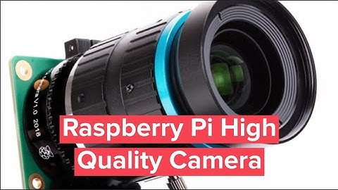 Raspberry Pi High Quality Camera $50
