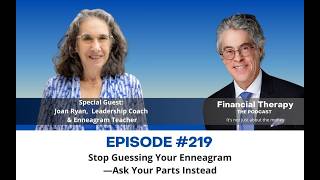 219   Stop Guessing Your Enneagram—Ask Your Parts Instead