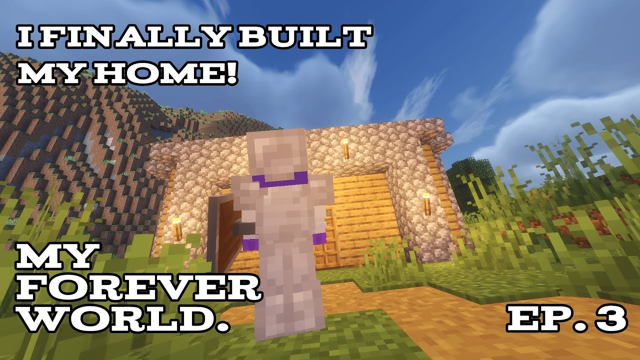 I built my forever HOME.. in my Minecraft FOREVER World! (Ep. 3) - YouTube