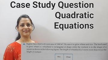 Class 10th Maths Case Study Question 4 From R D Sharma Quadratic Equations by Shilpa Chaudhary
