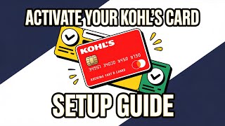 How to Activate Your Kohl’s Store Credit Card – card setup guide