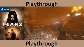 F.E.A.R.  2 Project Origin PC Playthrough