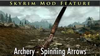 Skyrim Mod Feature Archery - Spinning Arrows