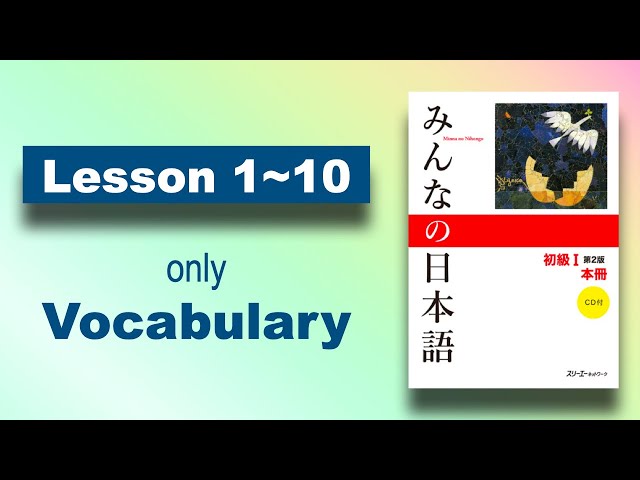 【Vocabulary】Minna no Nihongo | Lesson 1 to 10 class=