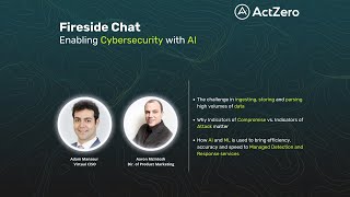 Fireside Chat: Enabling Cybersecurity with AI