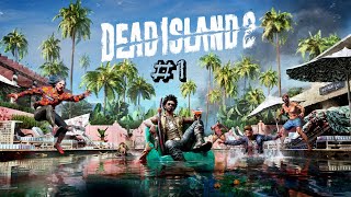 Dead Island 2  Part 1
