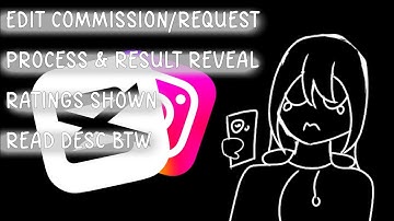 Edit Coms/Request Process & Result | Ratings Shown | Read Desc