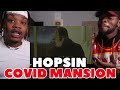 HOPSIN - COVID MANSION (REACTION)