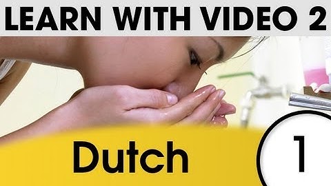 Learn Dutch with Pictures and Video - Talking About Your Daily Routine in Dutch