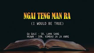 NO. 389 NGAI TENG MAN RA - I Would be True