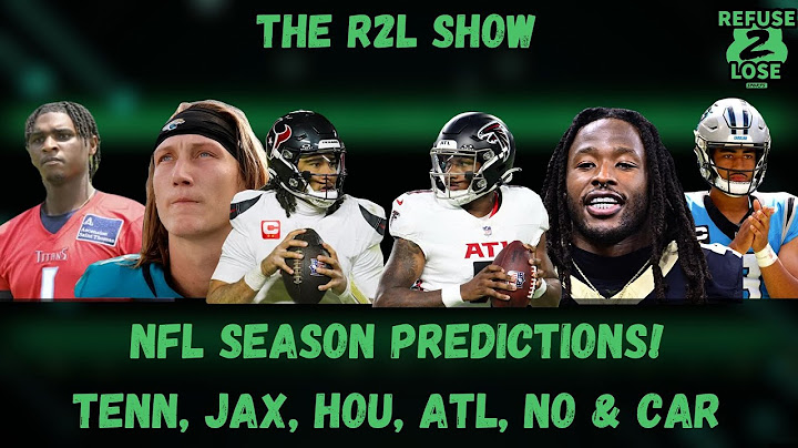 NFL SEASON PREDICTIONS! TENN, JAX, HOU, ATL, NO & CAR