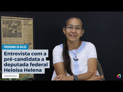 Heloísa Helena é a entrevistada do Programa do Balbi