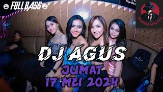 DJ AGUS JUMAT 17 MEI 2024 - HAPPY BIRTHDAY 4 BROTHERS