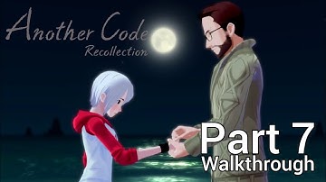 [Walkthrough Part 7] Another Code: Recollection (Japanese Voice) No Commentary