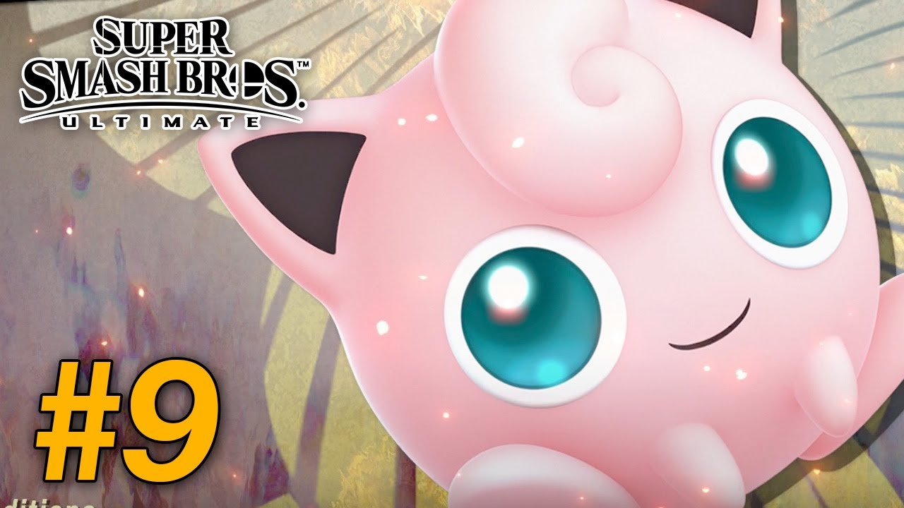 Super Smash Bros. Ultimate (WALKTHROUGH/GAMEPLAY) Part 9 (Jigglypuff
