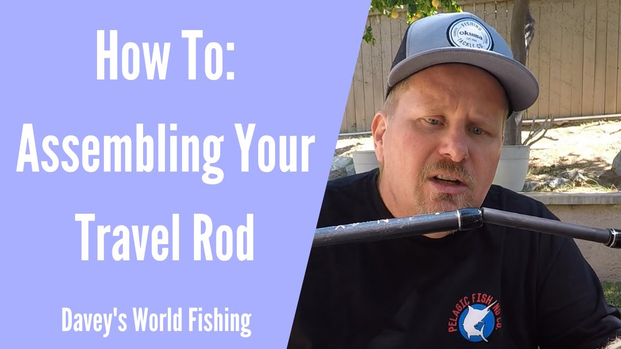 How to Correctly Assemble Your Travel Rods 