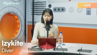 Izykite (이지카이트) - Diver | K-Pop Live Session | Radio’n Us