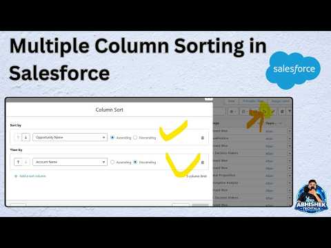 How to Use Multi-Column Sort in Salesforce List Views | Salesforce CRM | User Interface