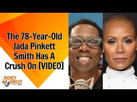 The 78-Year-Old Jada Pinkett Smith Has A Crush On