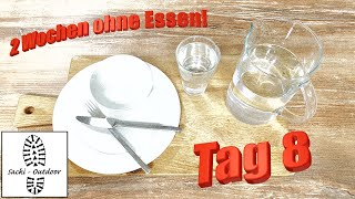 2 Wochen ohne Essen (Tag 8 - Übersäuerung + Geruch)