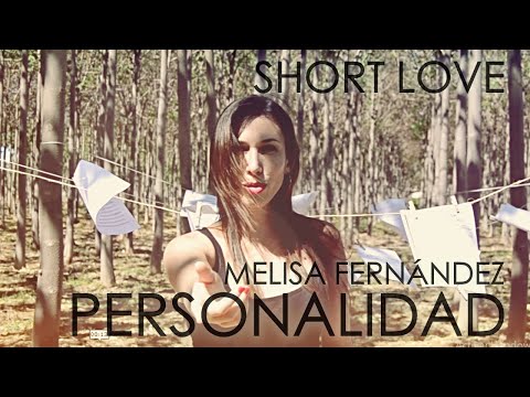 SHORT LOVE - MEL (Official Video) PERSONALIDAD