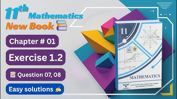 Exercise 1.2 Questions 7,8 | Class 11 Math New Book Chapter 1 | Complex Numbers