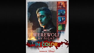 Werewolf by Night in Color' - Watch Marvel's Bloody Trailer Here!