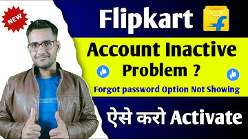 Flipkart account inactive how to Reactivate | flipkart forgot password option not showing