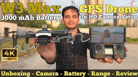 W3 Max GPS Camera Drone Unboxing, Camera Test, Range, Battery Backup, Stability & Review