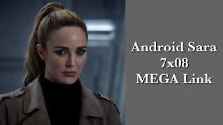 Android Sara in 7x08 (MEGA Link, 1080p)