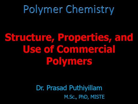 కమర్షియల్ పాలిమర్‌ల నిర్మాణ లక్షణాలు మరియు ఉపయోగాలు (PE, PP, PE, PU, ​​PC, Polyamides, Reg Cellulose)