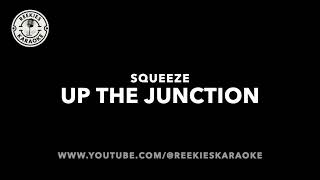 Squeeze | Up The Junction | Karaoke