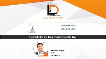 10th Edition Future of L&D Summit and Awards 2022 - Future skilling and Learning experience for 2023