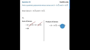 [Class 10] Find a quadratic polynomial whose zeroes are 5-3√2 - Teachoo