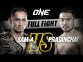 Sam-A vs. Prajanchai | ONE Championship Full Fight