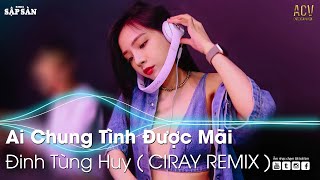 Tối Qua Em Ở Đâu Remix | Nonstop Ai Chung Tình Được Mãi Remix | Nonstop Bay Phòng 2022 Bass Cực Mạnh