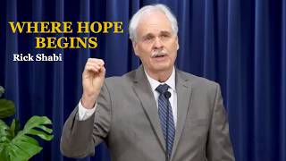 Where Hope Begins l Rick Shabi