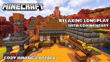 Relaxing Minecraft Longplay 🍂 Autumn Mining Cottage (With Commentary)
