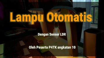 Lampu Otomatis dengan LDR Sensor