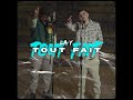 La y  tout fait clip officiel