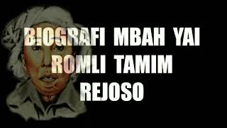 Gus Ali Masyhuri : Biografi Mbah Romli Tamim