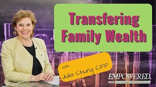 Significant Financial Gift to Adult Children with Julia Chung CFP