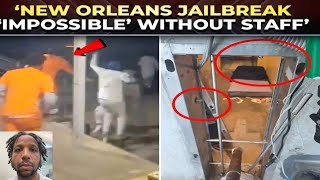 Prison Maintenance Worker Arrested in New Orleans Jailbreak