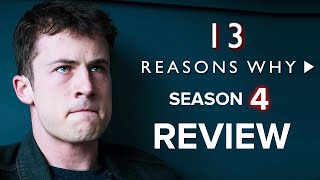 13 Reasons Why Season 4 Review